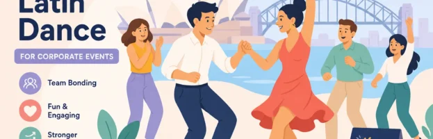 Latin Dance Corporate Events in Sydney: The Full Guide