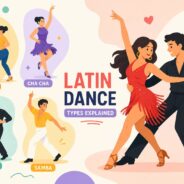 Types of Latin Dancing Explained for Complete Beginners