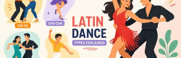 Types of Latin Dancing Explained for Complete Beginners
