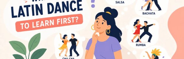 Which Latin Dance to Learn First: A Beginner’s Guide